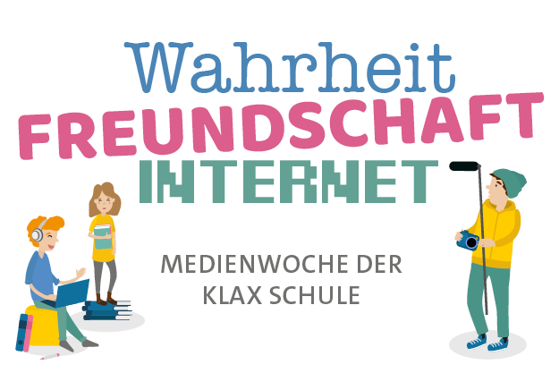 Wahrheit, Freundschaft, Internet: Medienwoche der Klax Schule