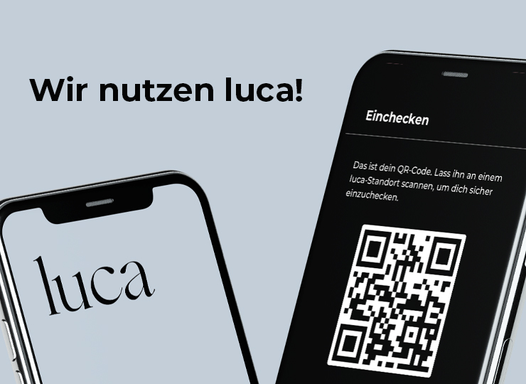 Wir nutzen die luca!