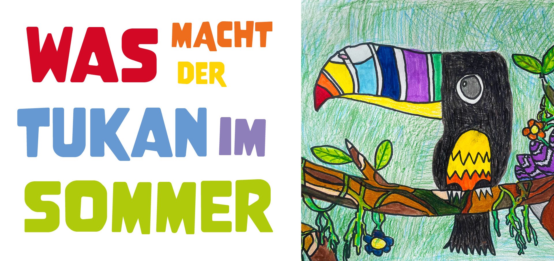 Was macht der Tukan im Sommer Was macht der Tukan im Sommer